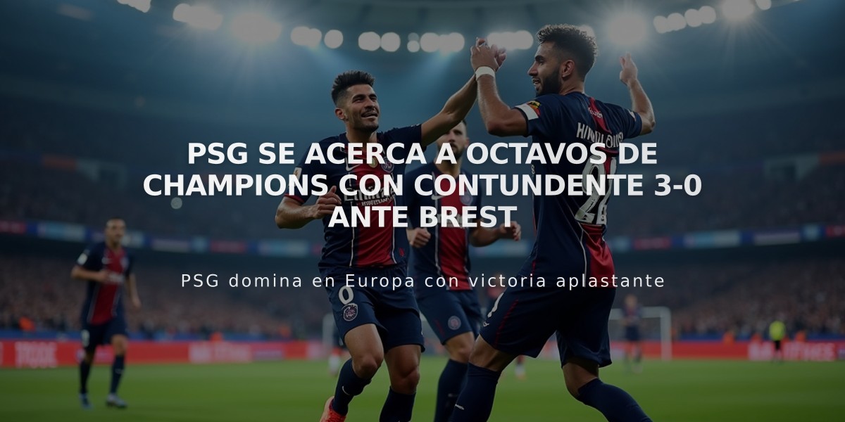 PSG se acerca a octavos de Champions con contundente 3-0 ante Brest