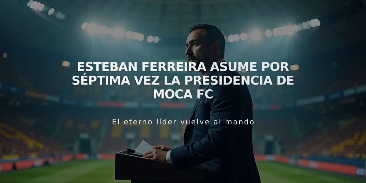 Esteban Ferreira asume por séptima vez la presidencia de MOCA FC