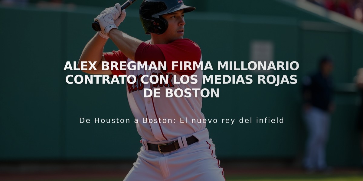 Alex Bregman firma millonario contrato con los Medias Rojas de Boston