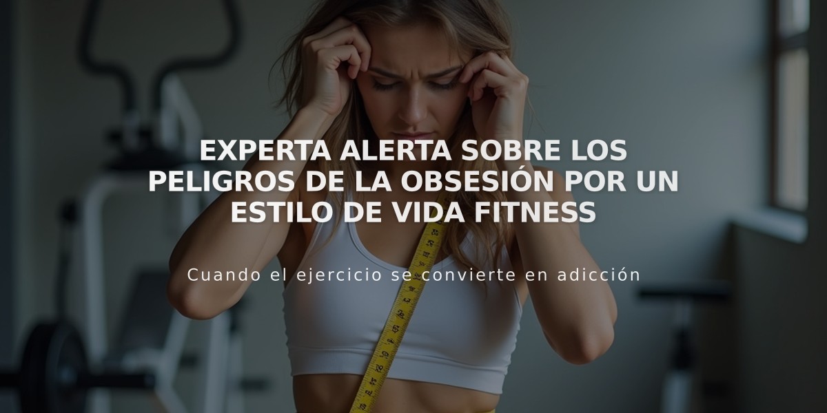 Experta alerta sobre los peligros de la obsesión por un estilo de vida fitness