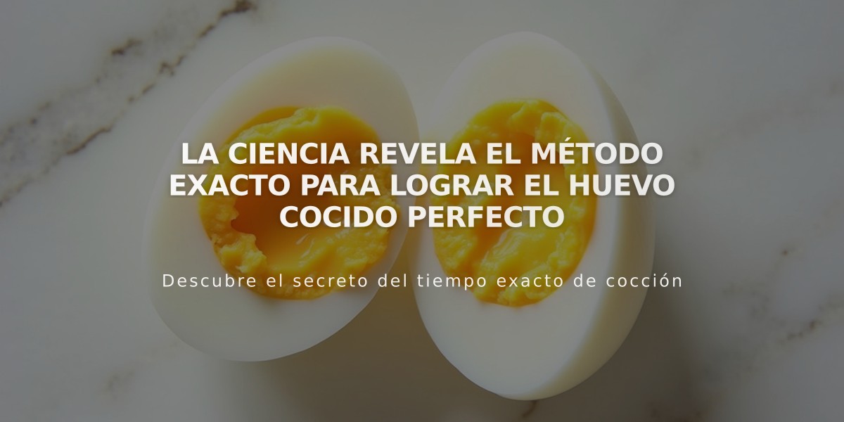 La ciencia revela el método exacto para lograr el huevo cocido perfecto