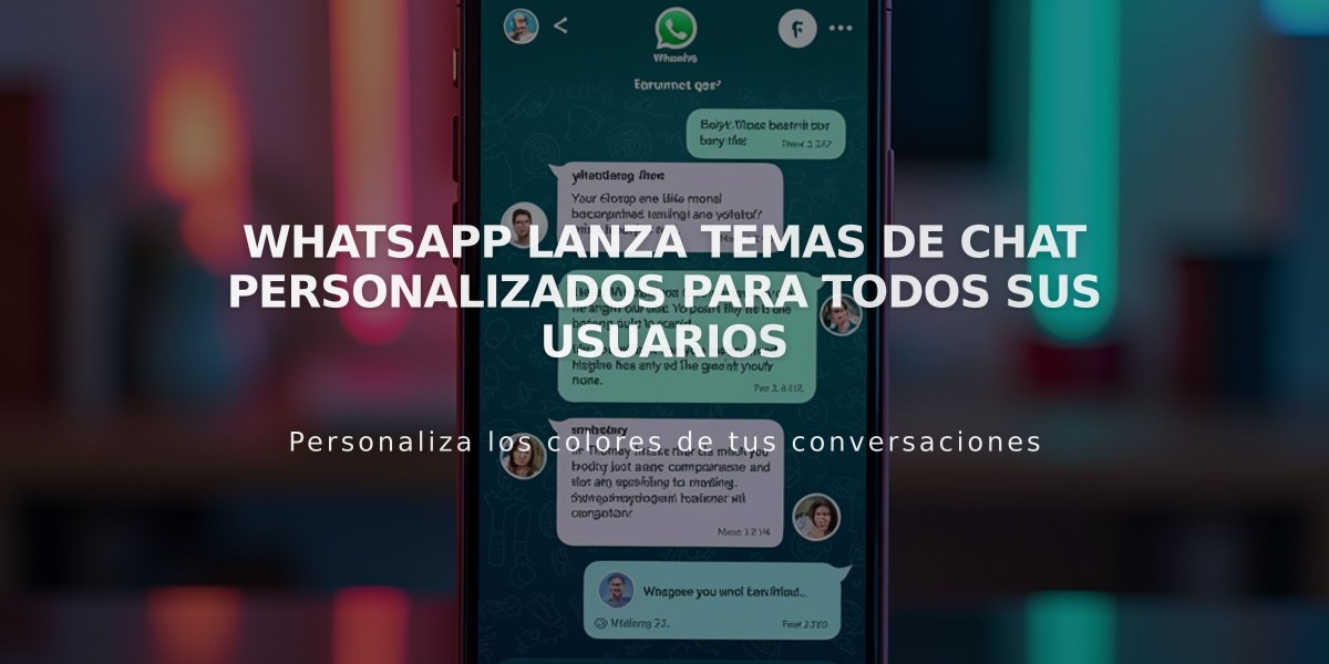 WhatsApp lanza temas de chat personalizados para todos sus usuarios