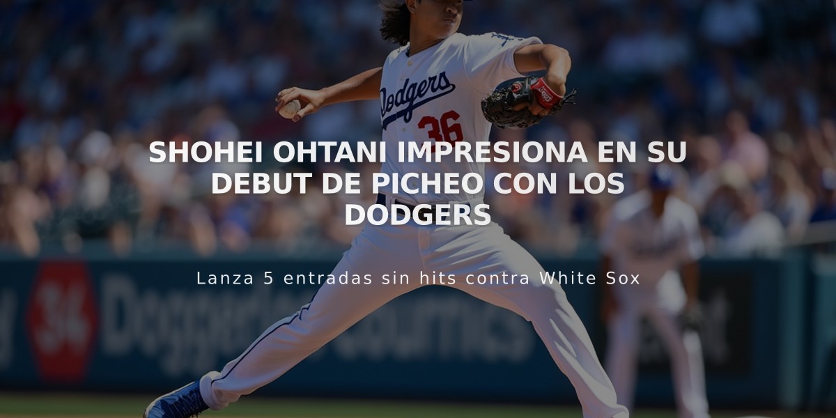 Shohei Ohtani impresiona en su debut de picheo con los Dodgers