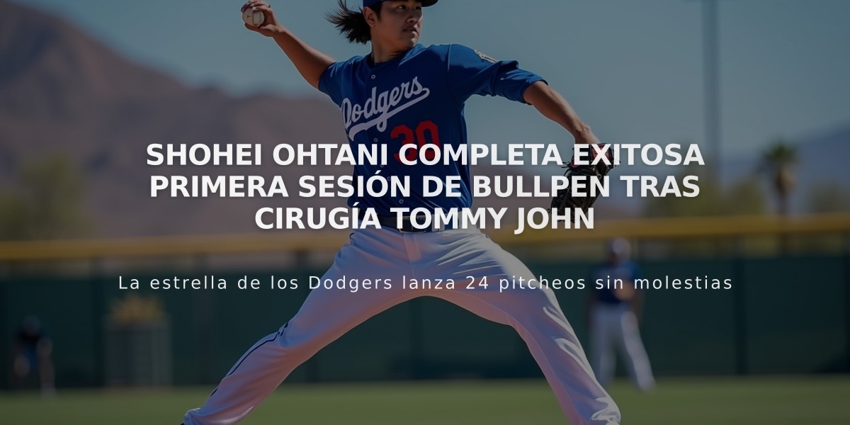 Shohei Ohtani completa exitosa primera sesión de bullpen tras cirugía Tommy John