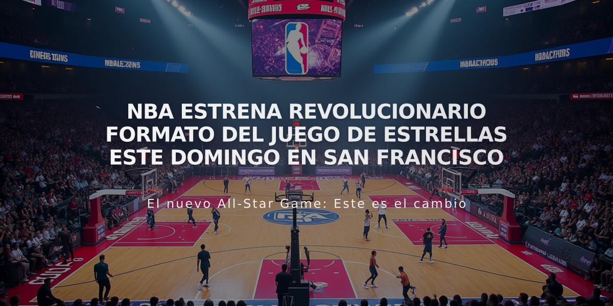 NBA estrena revolucionario formato del Juego de Estrellas este domingo en San Francisco