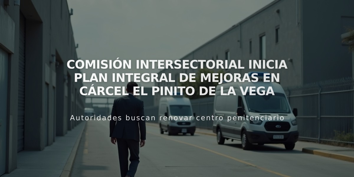 Comisión intersectorial inicia plan integral de mejoras en cárcel El Pinito de La Vega