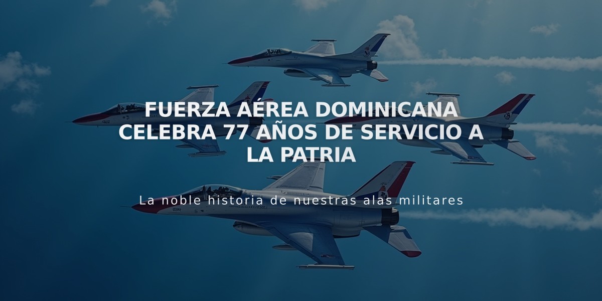 Fuerza Aérea Dominicana celebra 77 años de servicio a la patria