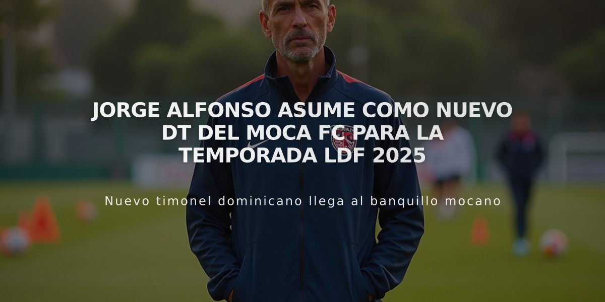 Jorge Alfonso asume como nuevo DT del MOCA FC para la temporada LDF 2025