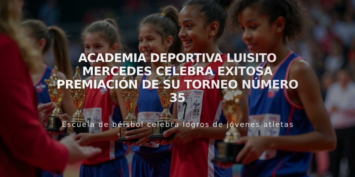 Academia Deportiva Luisito Mercedes celebra exitosa premiación de su torneo número 35