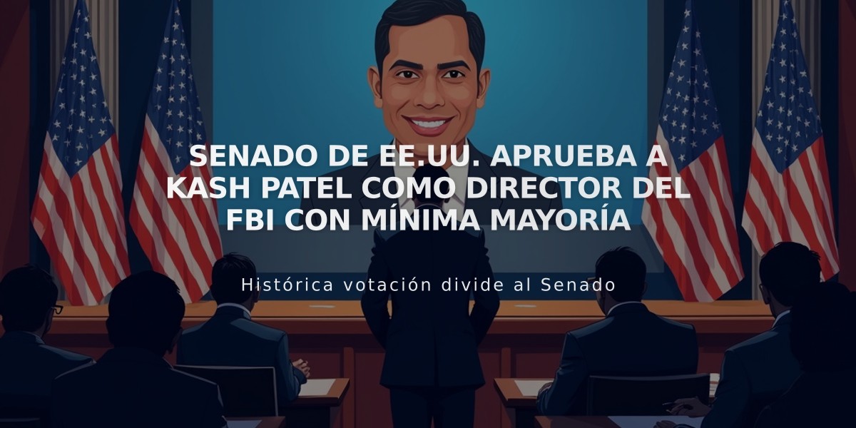 Senado de EE.UU. aprueba a Kash Patel como director del FBI con mínima mayoría