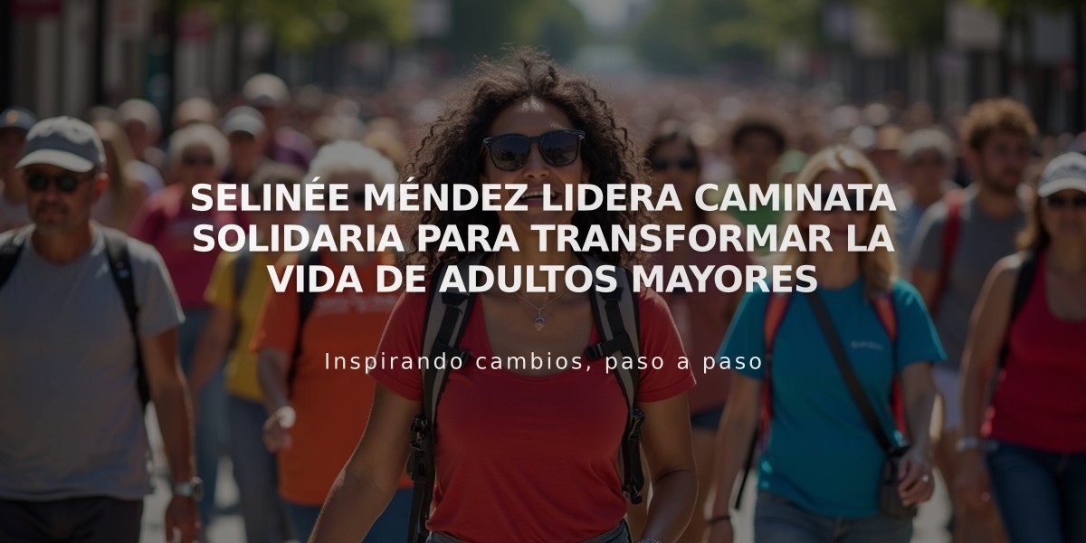 Selinée Méndez lidera caminata solidaria para transformar la vida de adultos mayores