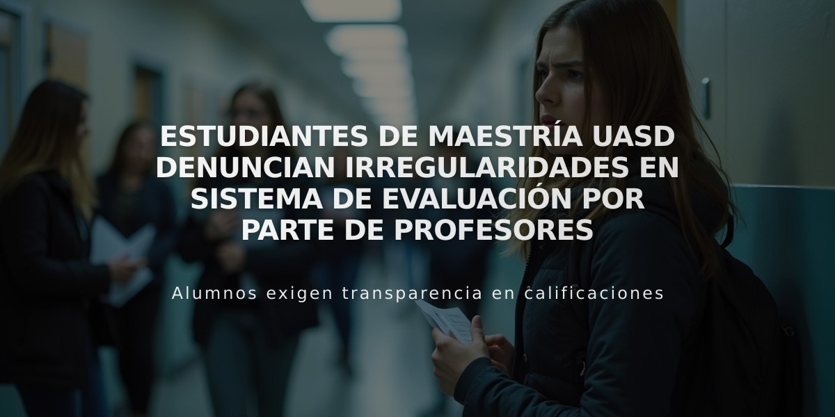 Estudiantes de maestría UASD denuncian irregularidades en sistema de evaluación por parte de profesores