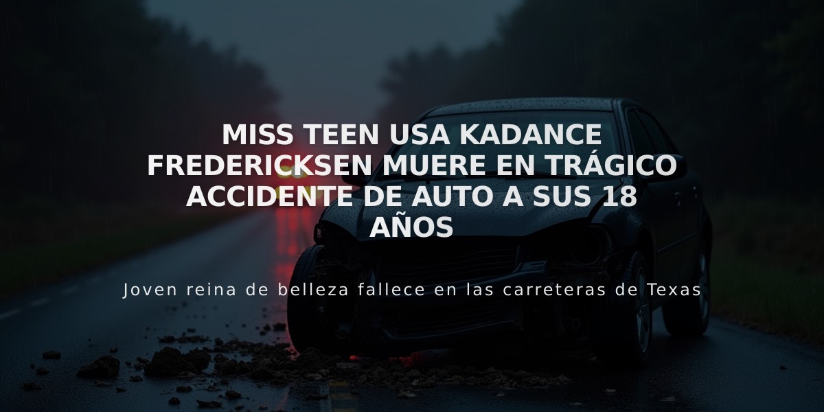 Miss Teen USA Kadance Fredericksen muere en trágico accidente de auto a sus 18 años