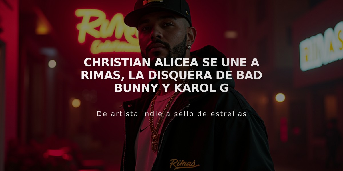 Christian Alicea se une a Rimas, la disquera de Bad Bunny y Karol G