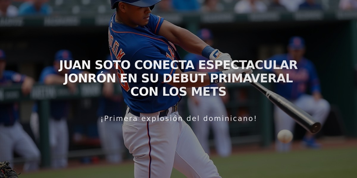 Juan Soto conecta espectacular jonrón en su debut primaveral con los Mets