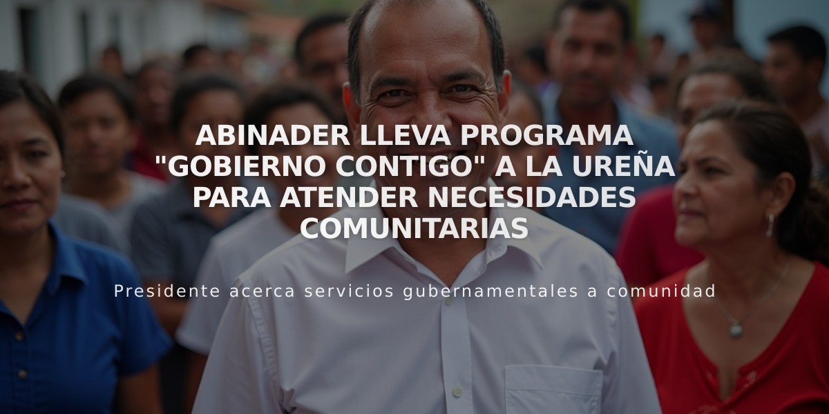 Abinader lleva programa "Gobierno Contigo" a La Ureña para atender necesidades comunitarias