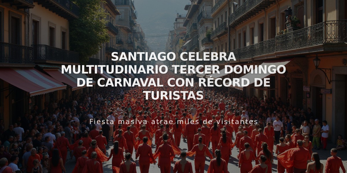 Santiago celebra multitudinario tercer domingo de carnaval con récord de turistas