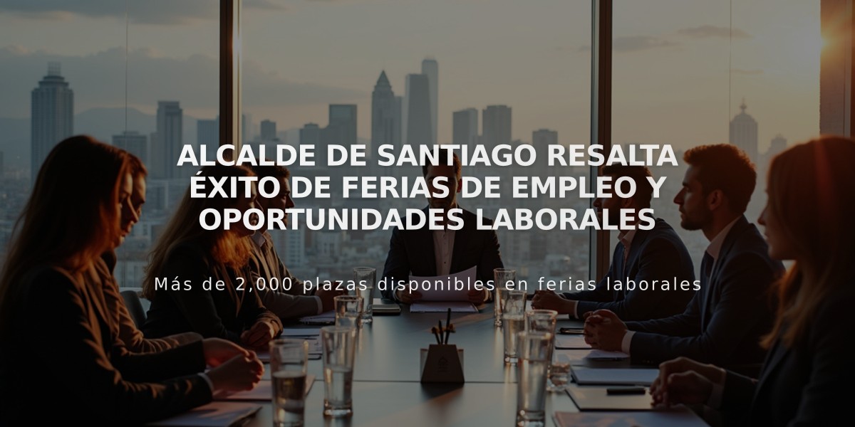 Alcalde de Santiago resalta éxito de ferias de empleo y oportunidades laborales