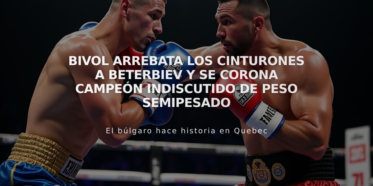 Bivol arrebata los cinturones a Beterbiev y se corona campeón indiscutido de peso semipesado