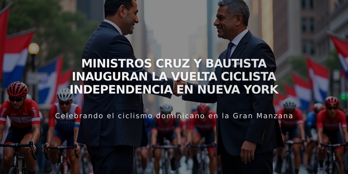 Ministros Cruz y Bautista inauguran la Vuelta Ciclista Independencia en Nueva York