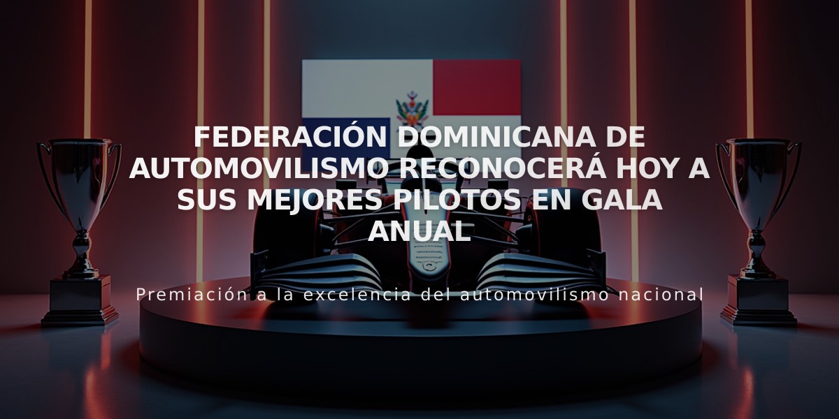 Federación Dominicana de Automovilismo reconocerá hoy a sus mejores pilotos en Gala anual