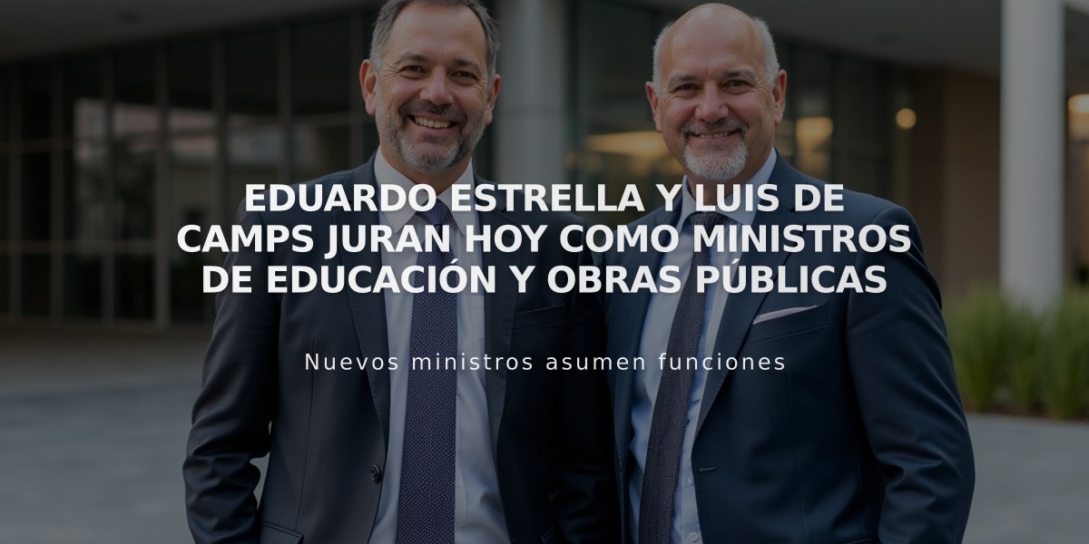 Eduardo Estrella y Luis De Camps juran hoy como ministros de Educación y Obras Públicas