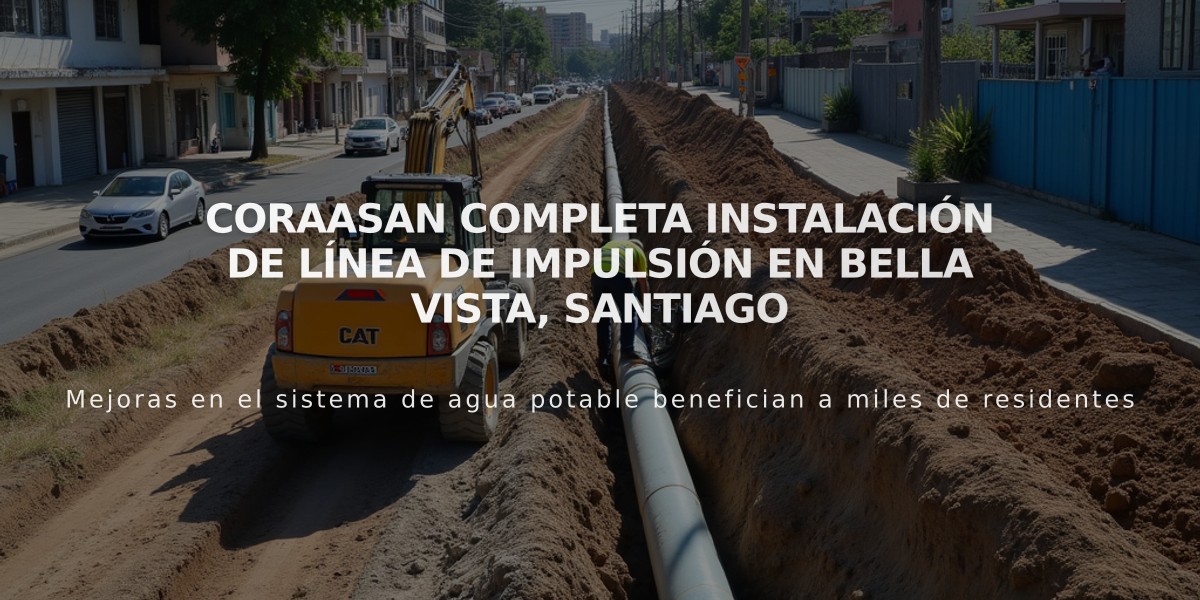 Coraasan completa instalación de línea de impulsión en Bella Vista, Santiago