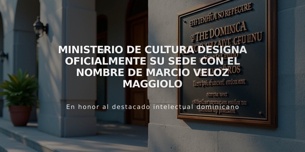 Ministerio de Cultura designa oficialmente su sede con el nombre de Marcio Veloz Maggiolo