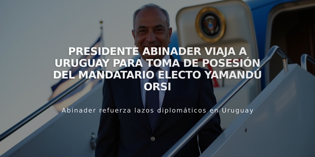 Presidente Abinader viaja a Uruguay para toma de posesión del mandatario electo Yamandú Orsi