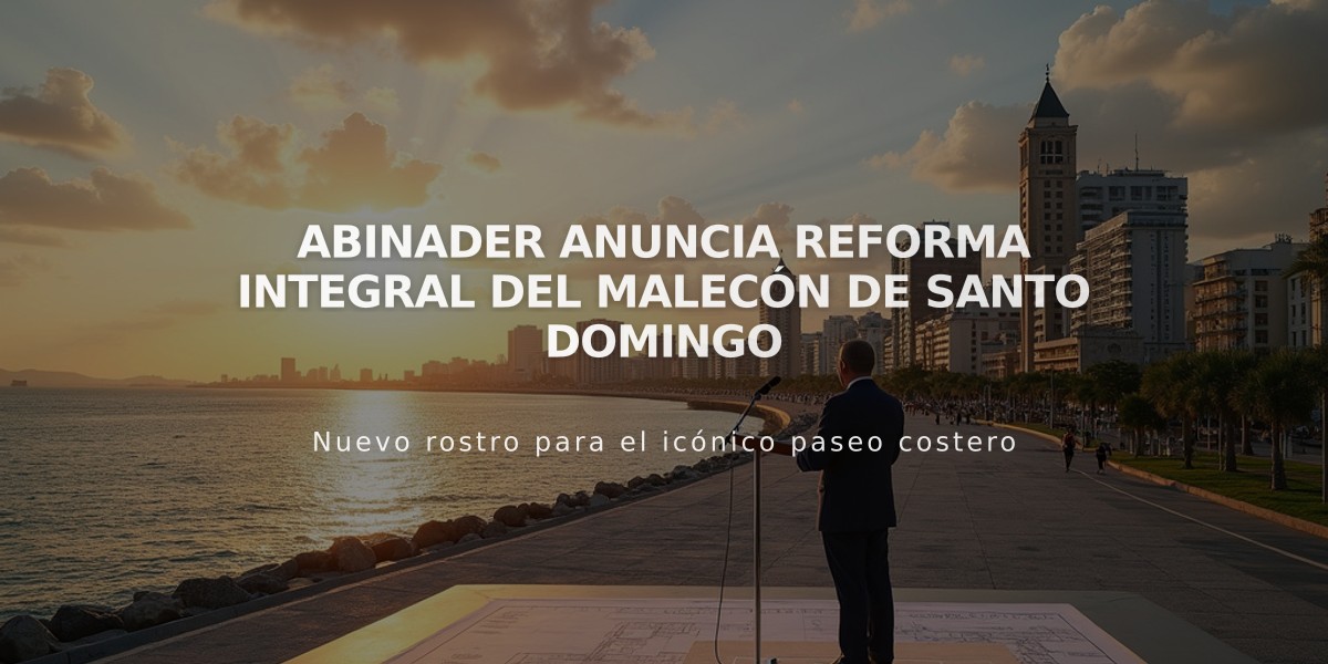 Abinader anuncia reforma integral del Malecón de Santo Domingo