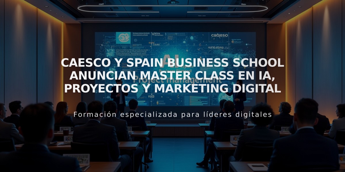 CAESCO y Spain Business School anuncian Master Class en IA, proyectos y marketing digital