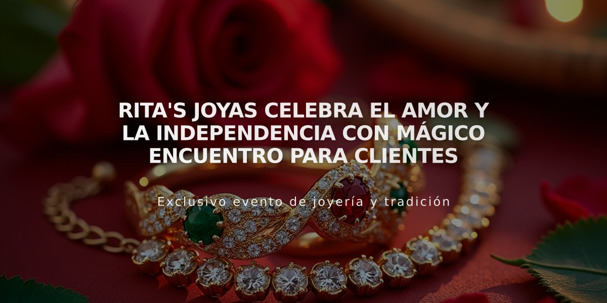 Rita's Joyas celebra el amor y la Independencia con mágico encuentro para clientes