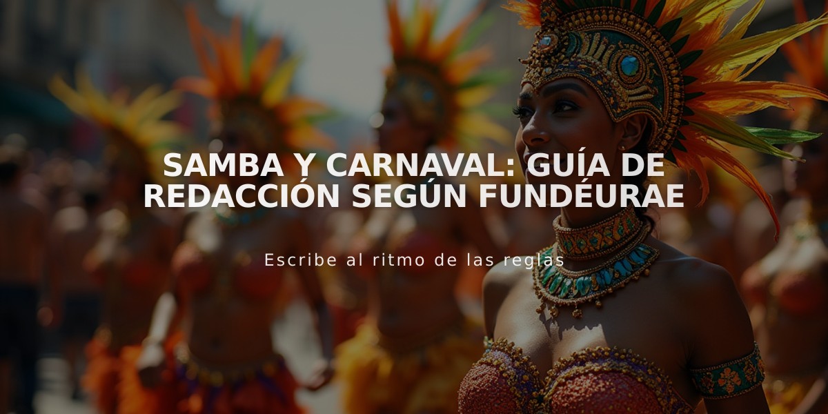 Samba y carnaval: Guía de redacción según FundéuRAE