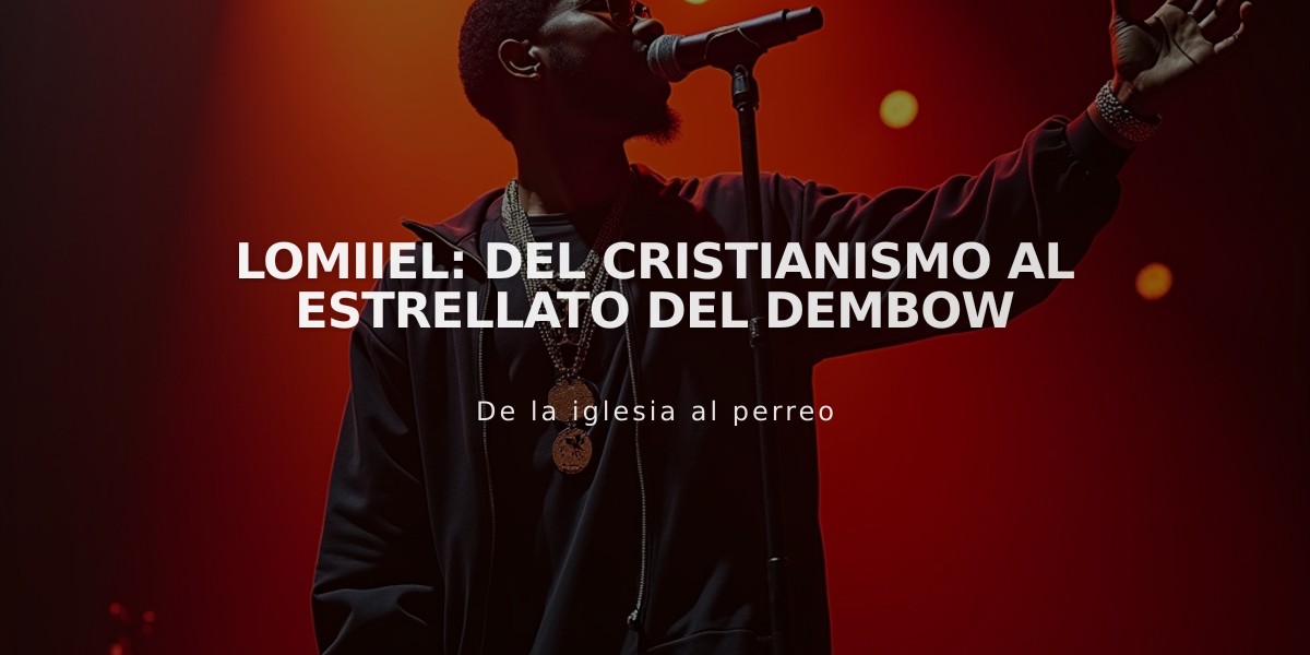 Lomiiel: Del cristianismo al estrellato del dembow