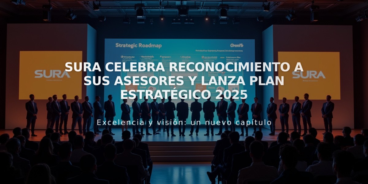 SURA celebra reconocimiento a sus asesores y lanza plan estratégico 2025