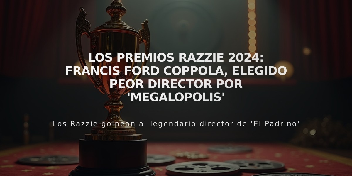 Los premios Razzie 2024: Francis Ford Coppola, elegido peor director por 'Megalopolis'