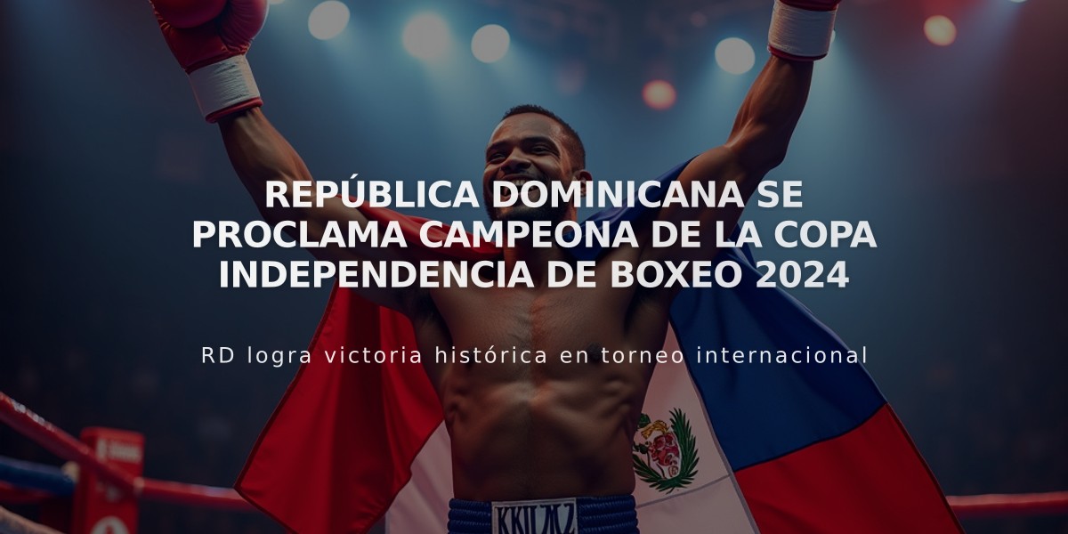 República Dominicana se proclama campeona de la Copa Independencia de Boxeo 2024