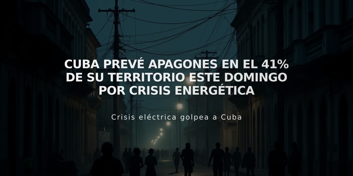 Cuba prevé apagones en el 41% de su territorio este domingo por crisis energética