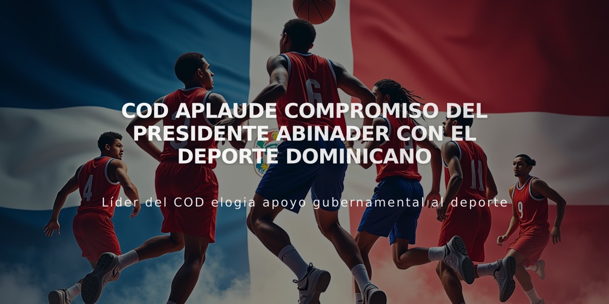 COD aplaude compromiso del presidente Abinader con el deporte dominicano