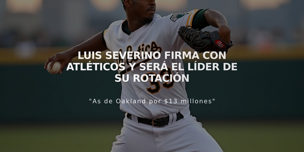 Luis Severino firma con Atléticos y será el líder de su rotación