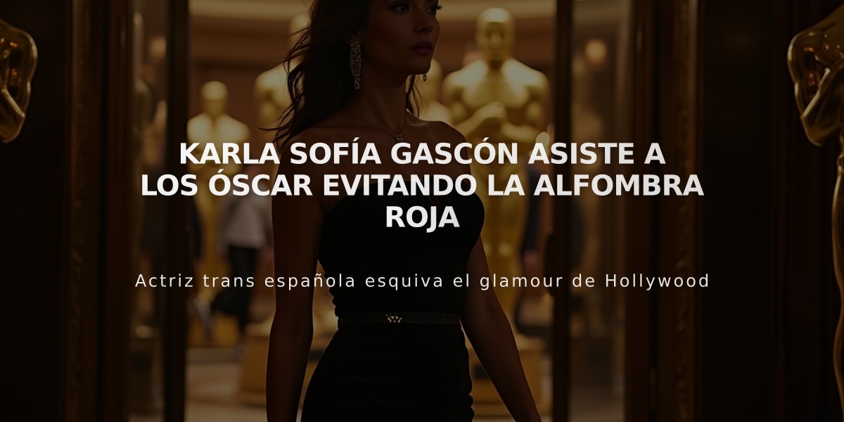 Karla Sofía Gascón asiste a los Óscar evitando la alfombra roja