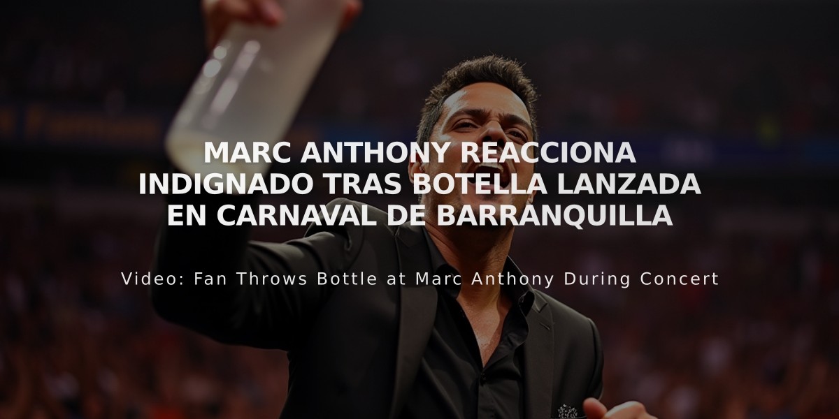 Marc Anthony reacciona indignado tras botella lanzada en Carnaval de Barranquilla