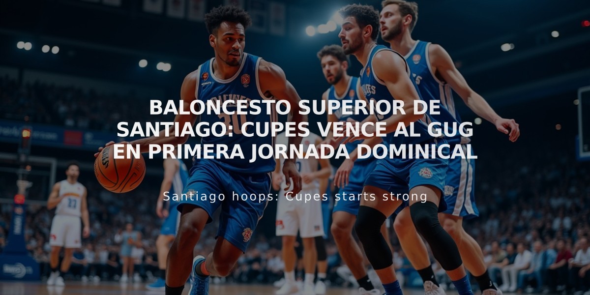 Baloncesto Superior de Santiago: Cupes vence al GUG en primera jornada dominical