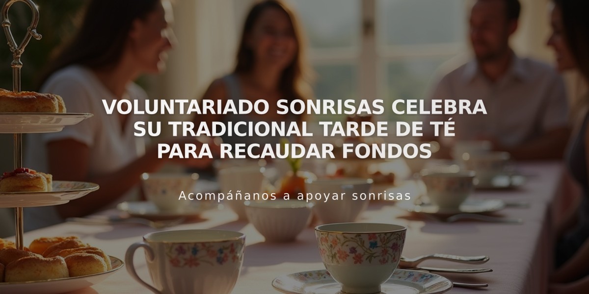 Voluntariado Sonrisas celebra su tradicional tarde de té para recaudar fondos