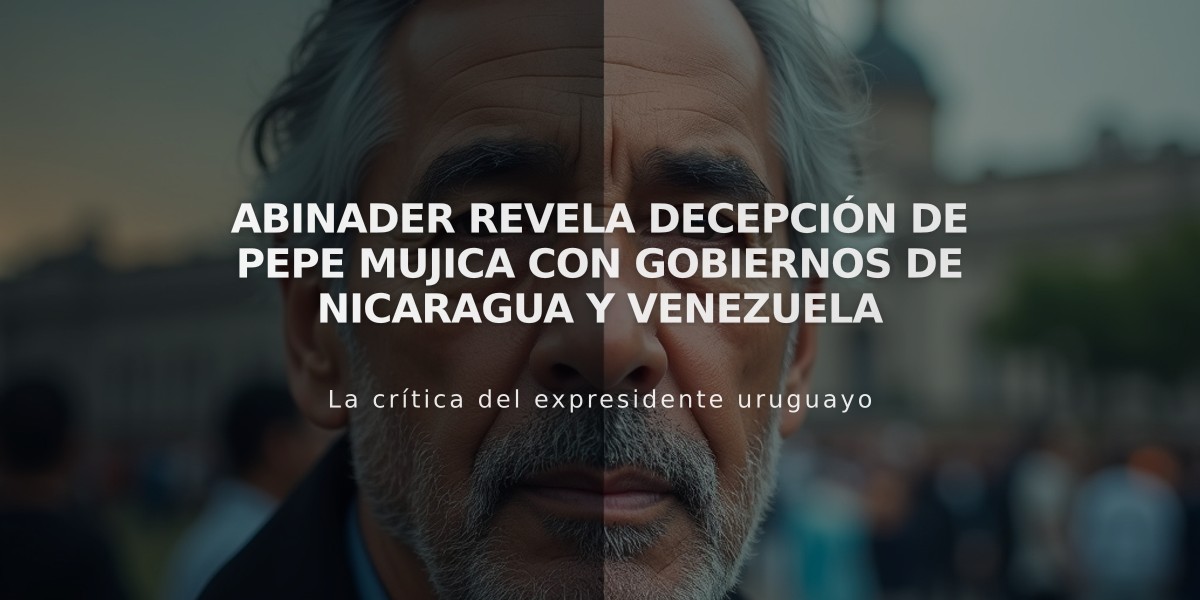 Abinader revela decepción de Pepe Mujica con gobiernos de Nicaragua y Venezuela