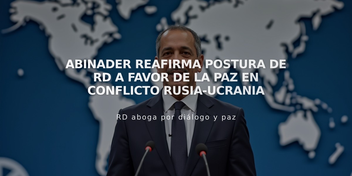 Abinader reafirma postura de RD a favor de la paz en conflicto Rusia-Ucrania