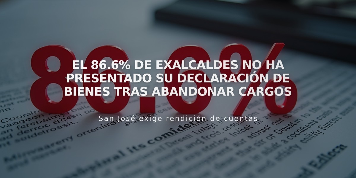 El 86.6% de exalcaldes no ha presentado su declaración de bienes tras abandonar cargos