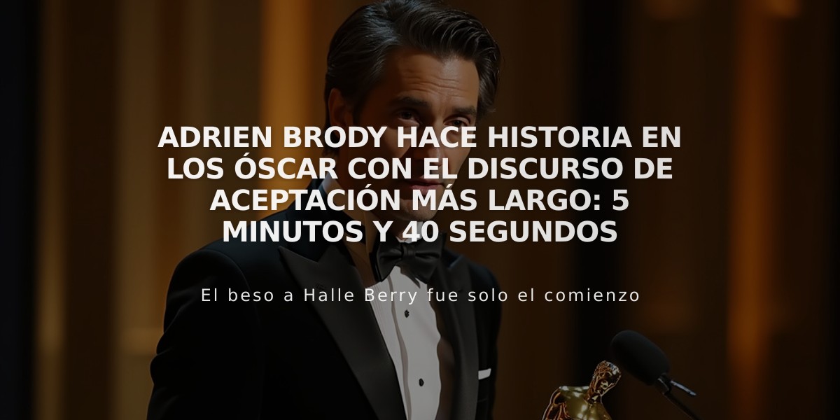 Adrien Brody hace historia en los Óscar con el discurso de aceptación más largo: 5 minutos y 40 segundos