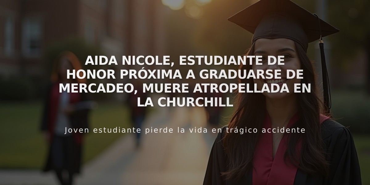 Aida Nicole, estudiante de honor próxima a graduarse de Mercadeo, muere atropellada en la Churchill