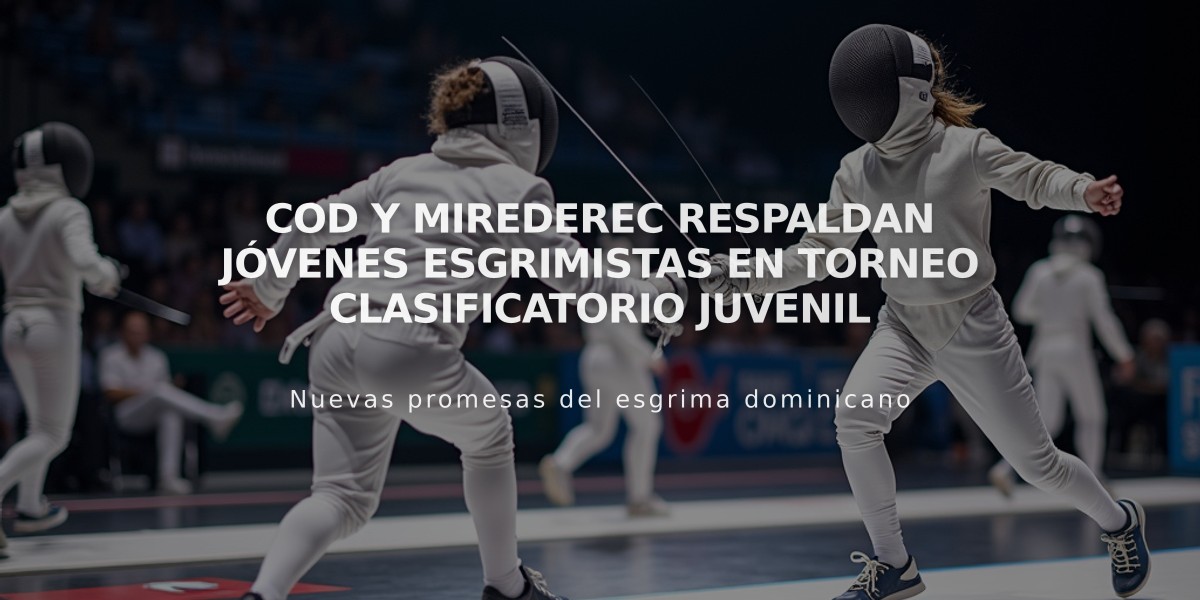 COD y Mirederec respaldan jóvenes esgrimistas en torneo clasificatorio juvenil